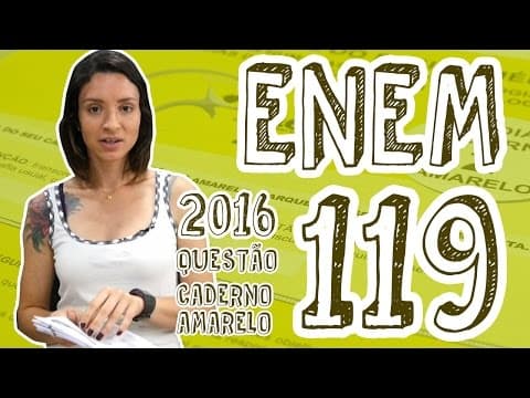 Thumbnail da aula: ENEM - Questão 119 (Caderno Amarelo)