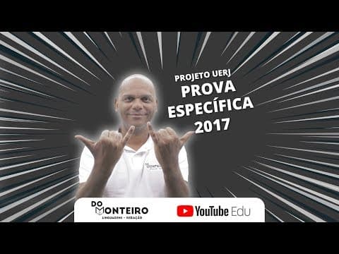 Thumbnail da aula: Correção da prova específica UERJ 2017 | Projeto UERJ #12