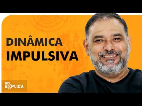 Thumbnail da aula: DINAMICA IMPULSIVA - Física - Prof. Nonato I Bioexplica
