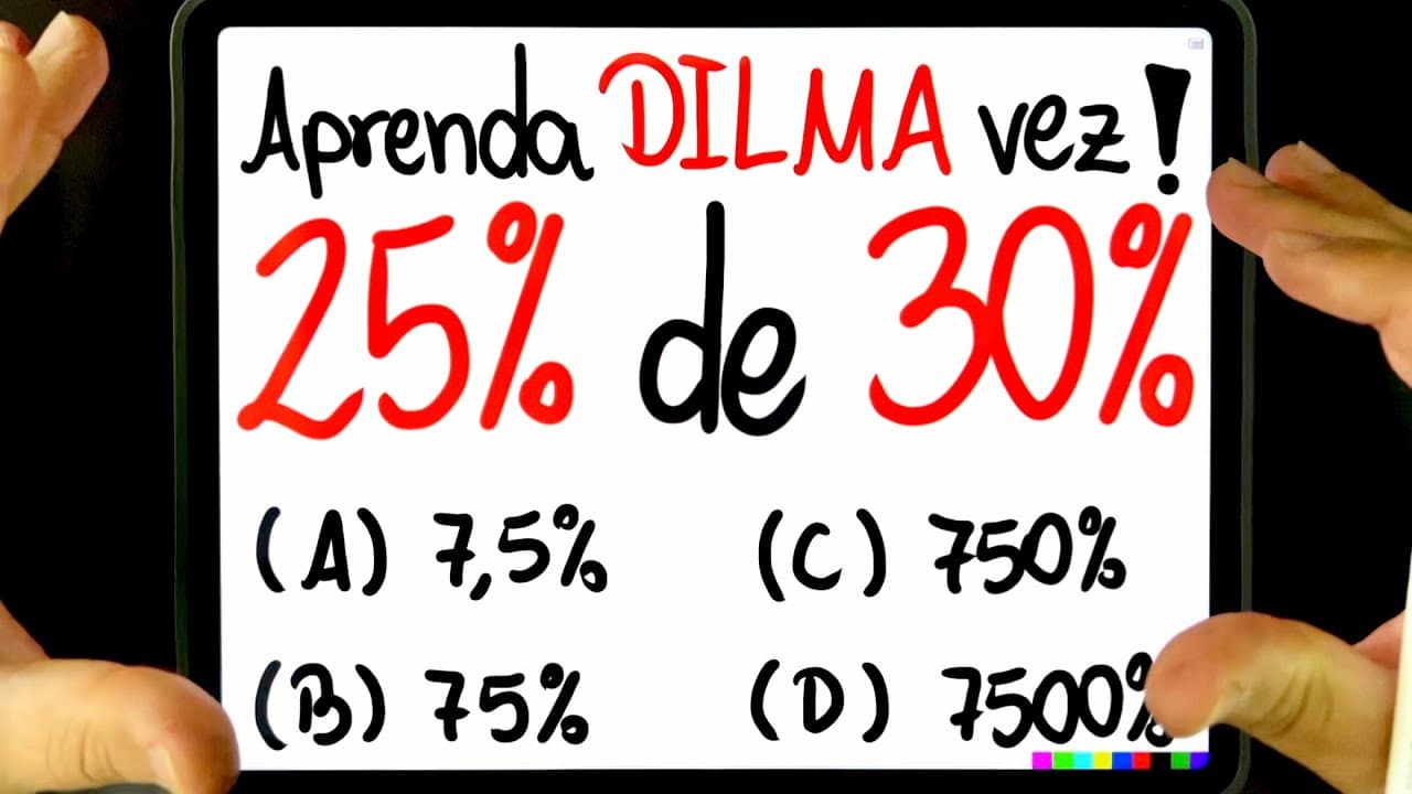 Thumbnail: 🔥 PORCENTAGEM DA DILMA ROUSSEFF: Quanto é 25% de 30%? Você consegue ajudar a EX-PRESIDENTA?