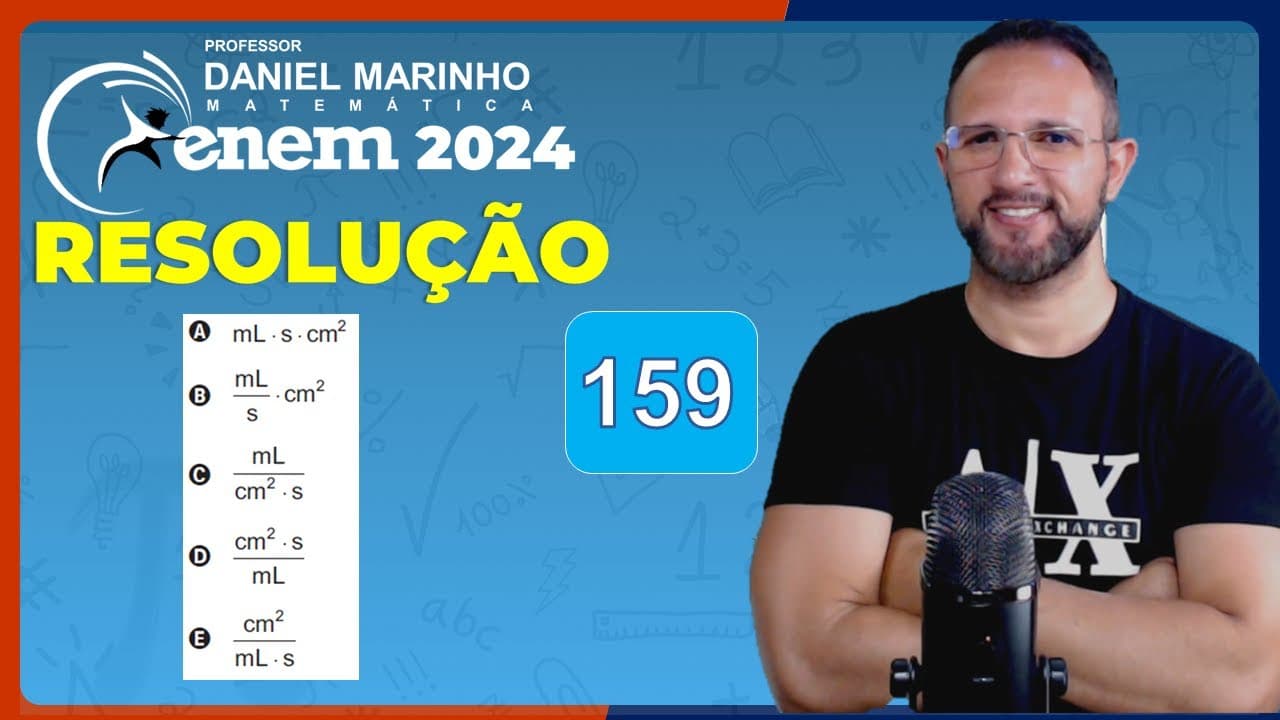 Thumbnail: 🔴 RESOLUÇÃO DO ENEM 2024 | MATEMÁTICA | CADERNO AZUL - Questão 159