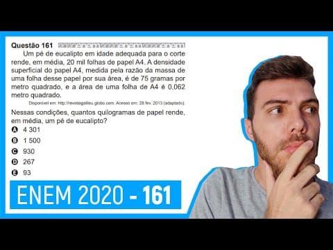 Thumbnail da aula: 🛑Questão 161 Enem 2020 - Resolução Passo a Passo -  Um pé de eucalipto em idade adequada para..
