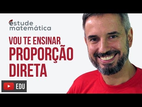 Thumbnail da aula: Proporção Direta [Proporções: aula 3 de 6] – Vou te ensinar 15