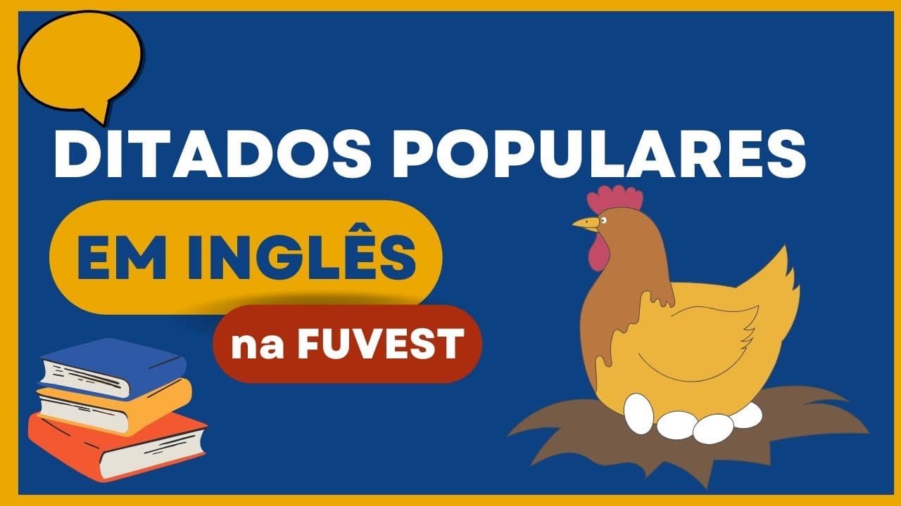 Thumbnail: EXERCÍCIO DE INGLÊS DA FUVEST (DITADOS POPULARES) - RESOLUÇÃO