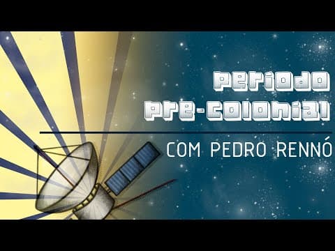 Thumbnail da aula: PARABÓLICA PODCAST Ep. 2   O PERÍODO PRÉ COLONIAL