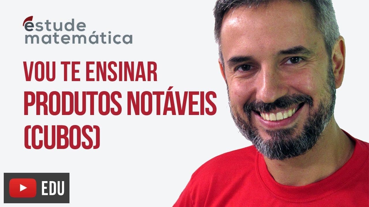 Thumbnail: Produtos Notáveis (cubos)  [Produtos Notáveis: aula 2 de 2] – Vou te ensinar 5