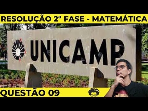 Thumbnail da aula: RESOLUÇÃO 2ª FASE UNICAMP 2022 - MATEMÁTICA - QUESTÃO 09
