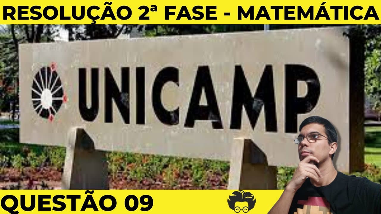 Thumbnail: RESOLUÇÃO 2ª FASE UNICAMP 2022 - MATEMÁTICA - QUESTÃO 09