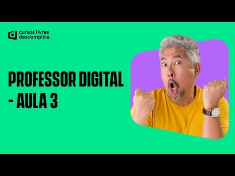 Thumbnail da aula: PROFESSOR DIGITAL | DESPERTANDO O PROFESSOR QUE HÁ EM VOCÊ