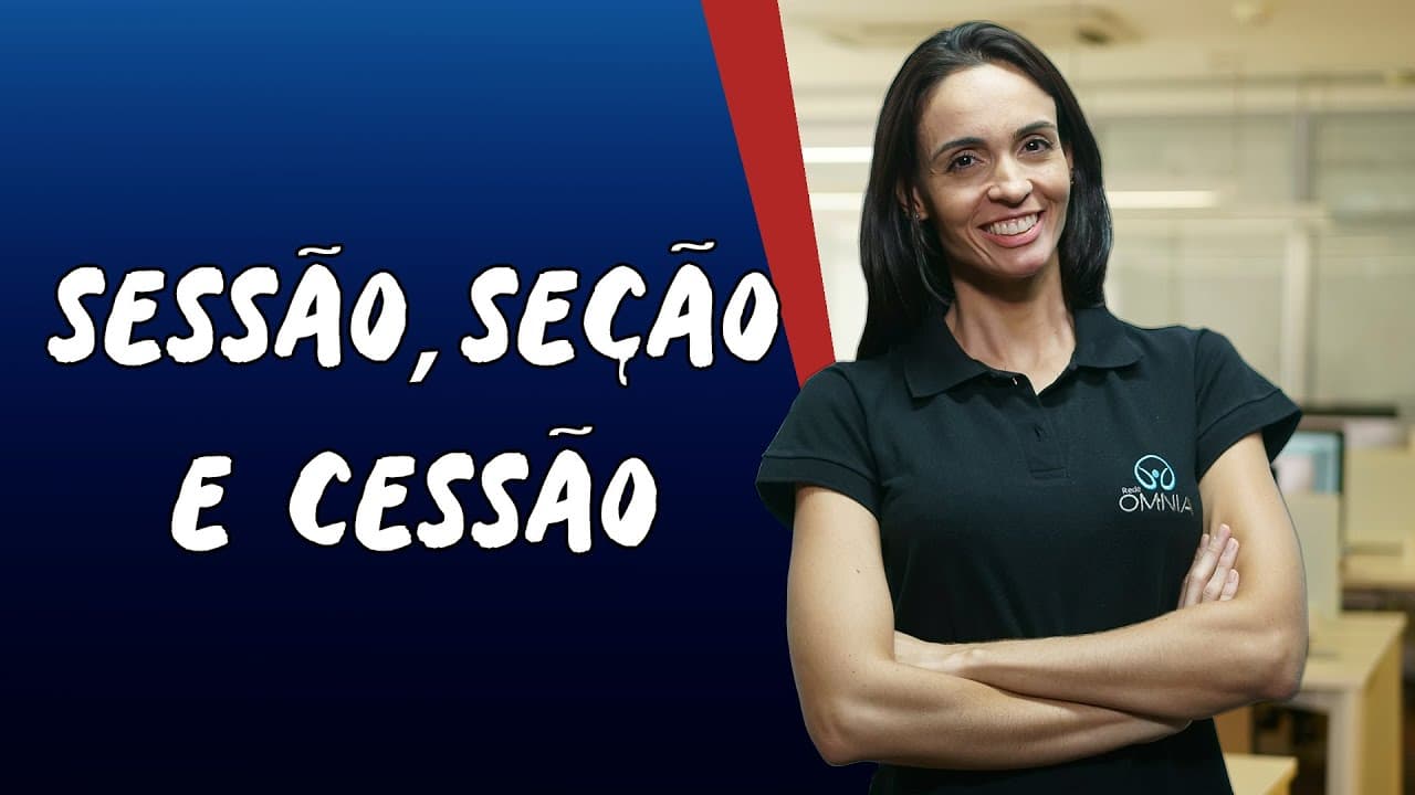 Thumbnail: Sessão, Seção e Cessão - Brasil Escola