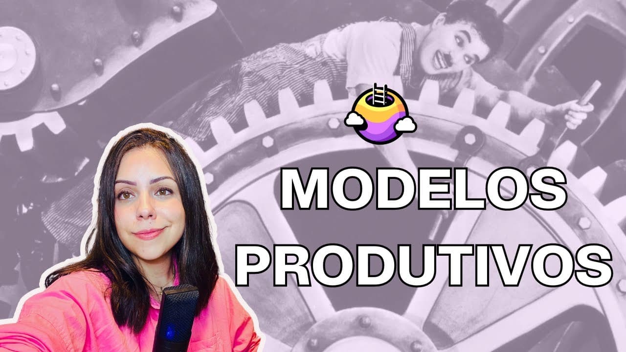 Thumbnail: Aula 11  ENEM- Modelos produtivos: fordismo + taylorismo + toyotismo; Tipos de indústrias