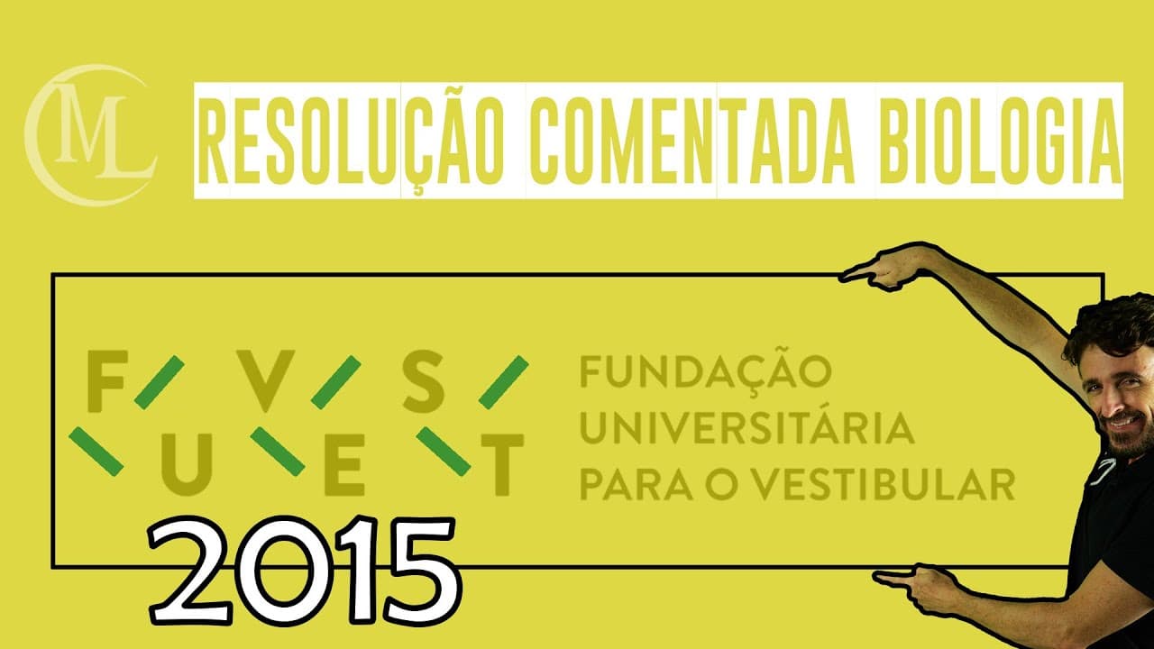 Thumbnail: FUVEST 2015 - CORREÇÃO DA PROVA DE BIOLOGIA - Professor Marcio Léo.