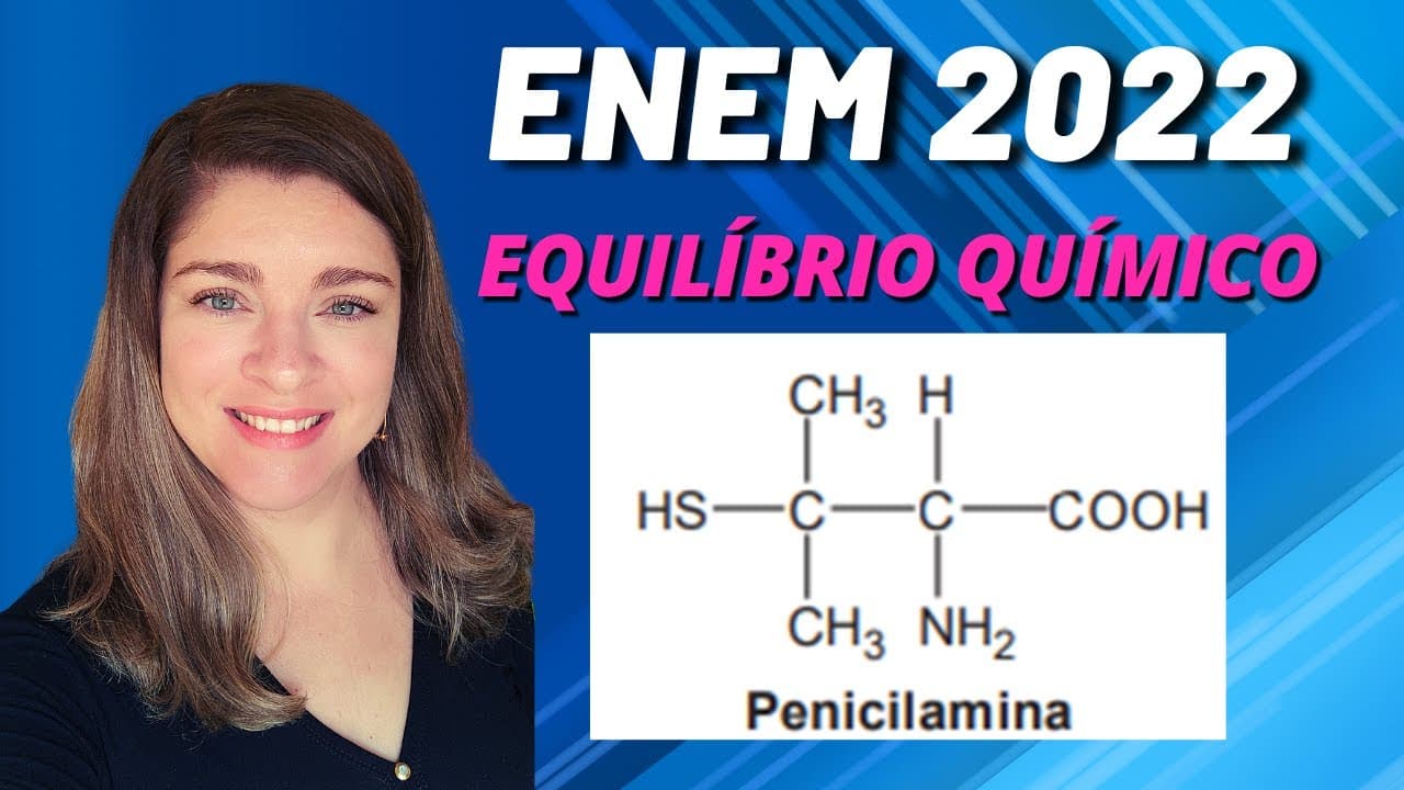 Thumbnail: Equilíbrio químico | (Enem 2022) A penicilamina é um medicamento de uso oral utilizado no tratamento