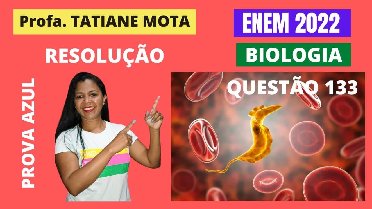 Thumbnail: ✅[ENEM 2022] # BIOLOGIA # QUESTÃO 133 – VACINA TERAPÊUTICA DE TRYPANOSOMA CRUZI - O protozoário