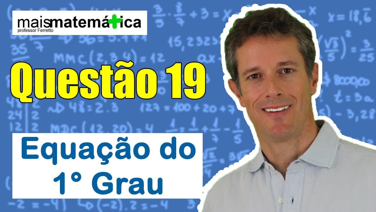 Thumbnail: Questão 19 - Equação do 1º Grau e Sistemas de Equações
