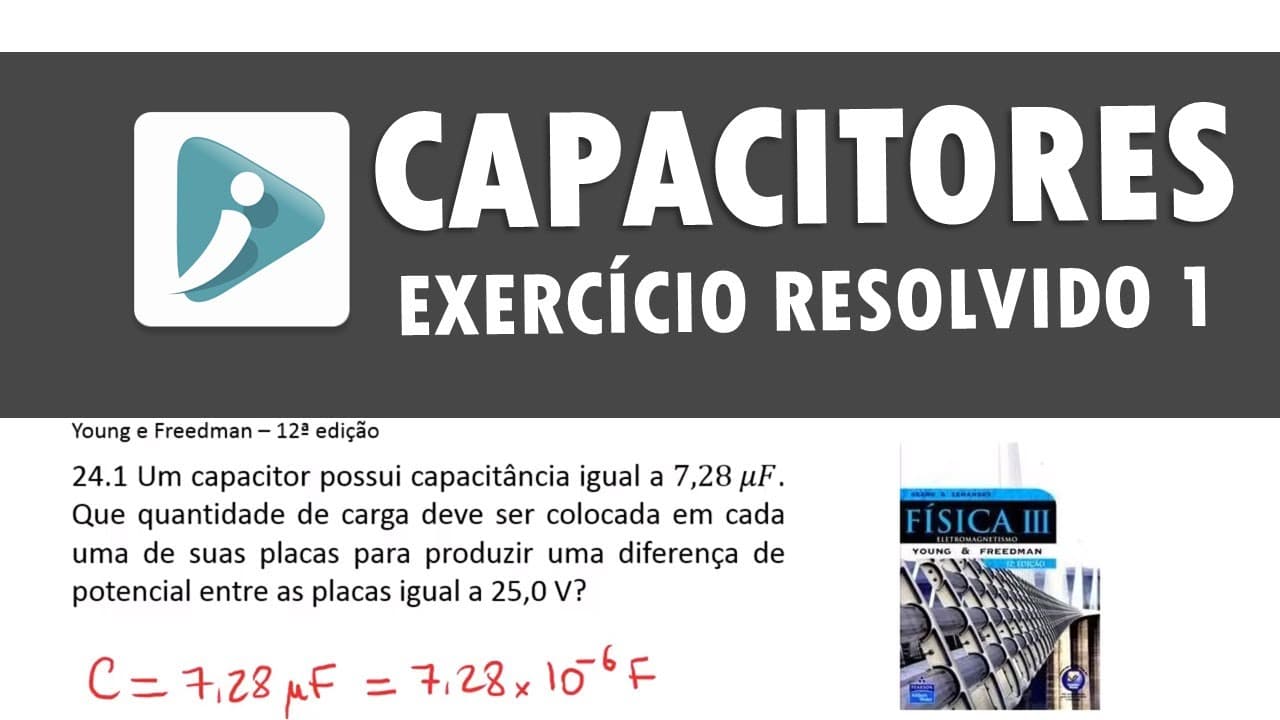 Thumbnail: Capacitores e capacitância - Exercício resolvido - Q24-1
