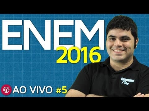 Thumbnail da aula: 🔴 ENEM 2016 - Dicas de Redação e Matemática | Semana da Matemática | Dia 5 - 02/11