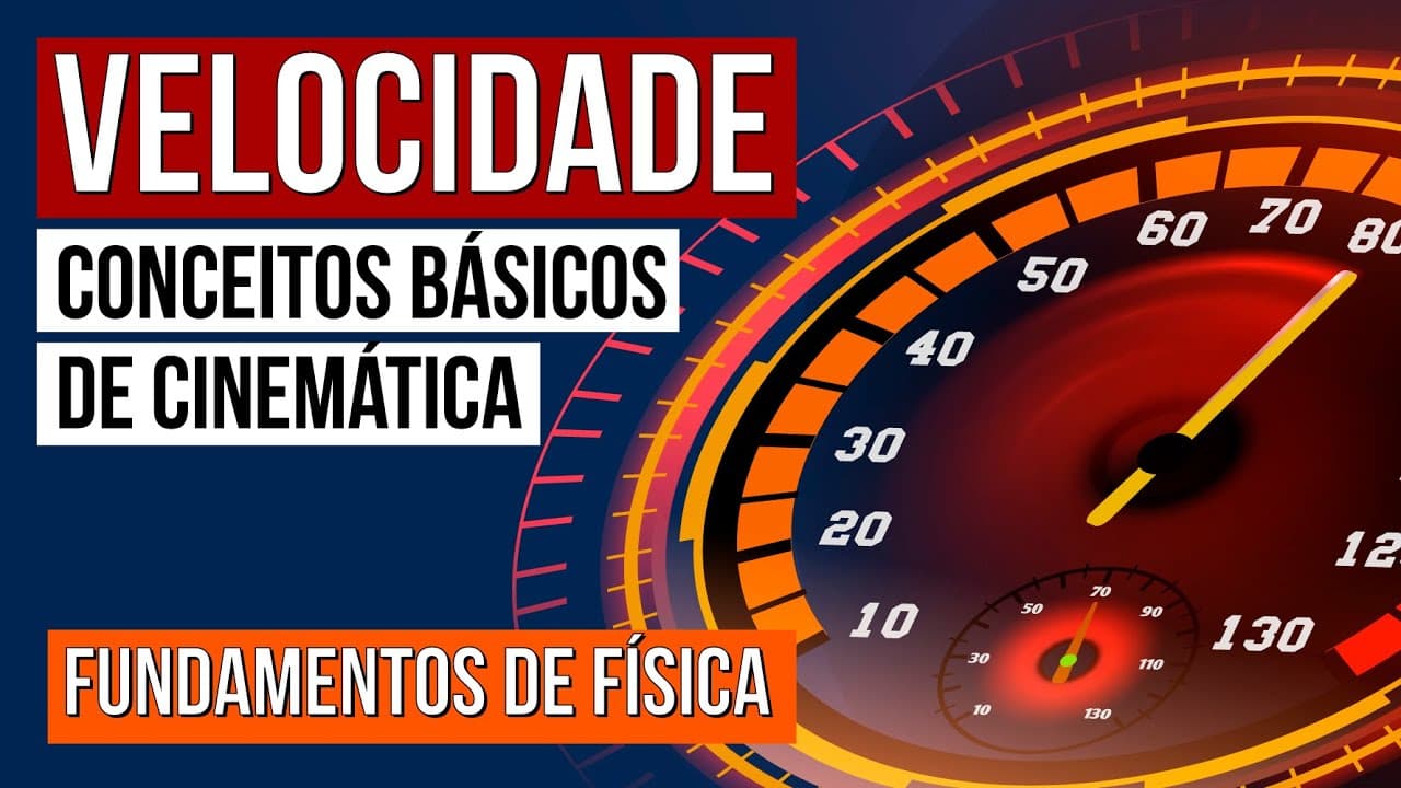 Thumbnail: VELOCIDADE: conceitos básicos de Cinemática | Fundamentos de Física para o Enem | Flaverson Batista