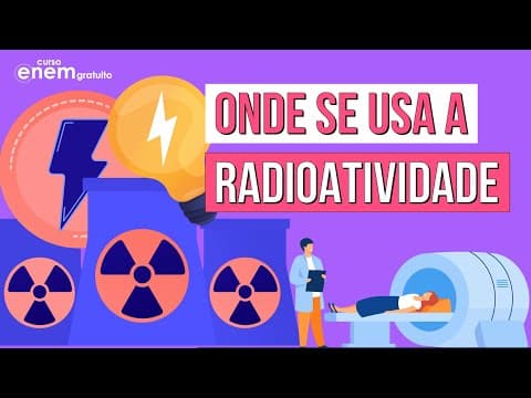 Thumbnail da aula: RADIOATIVIDADE: aplicações, poder de penetração e benefícios | QUÍMICA ENEM. Profe Larissa Campos
