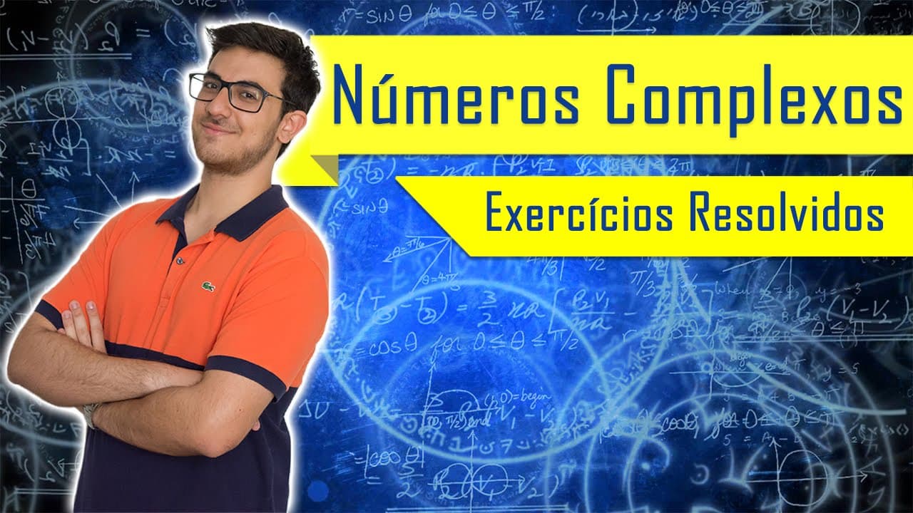 Thumbnail: EXERCÍCIOS RESOLVIDOS DE NÚMEROS COMPLEXOS | Exatas Exatas
