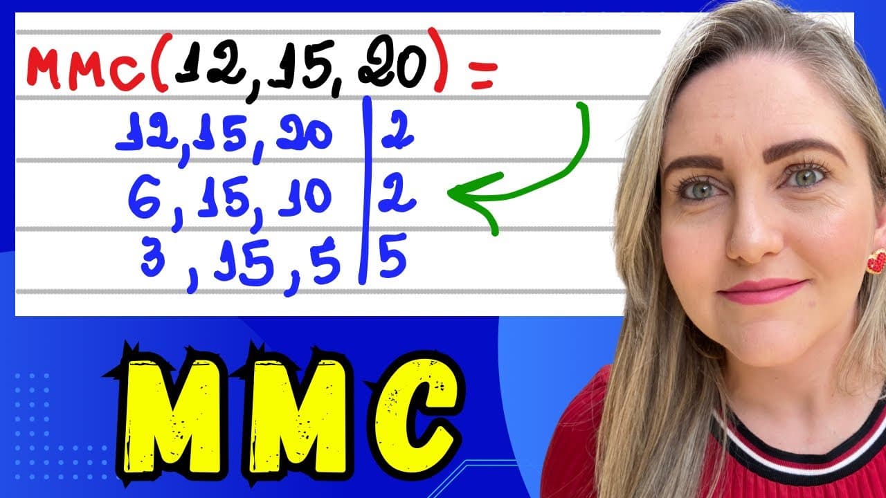 Thumbnail: COMO FAZER MMC - MÍNIMO MÚLTIPLO COMUM PARA RESOLVER PROBLEMAS. EXPLICAÇÃO DO CONTEÚDO!