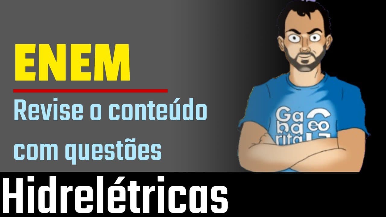 Thumbnail: Revisão GEOGRAFIA pro ENEM 2019 | Hidrelétricas | Revise com Questões