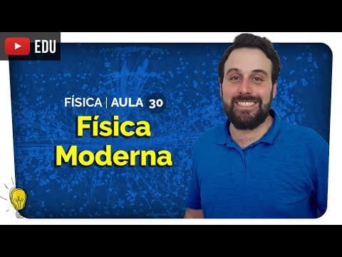 Thumbnail da aula: Conceitos de Física Moderna: Efeito Fotoelétrico e Relatividade | Física #30 | Yuri Alves | Enem