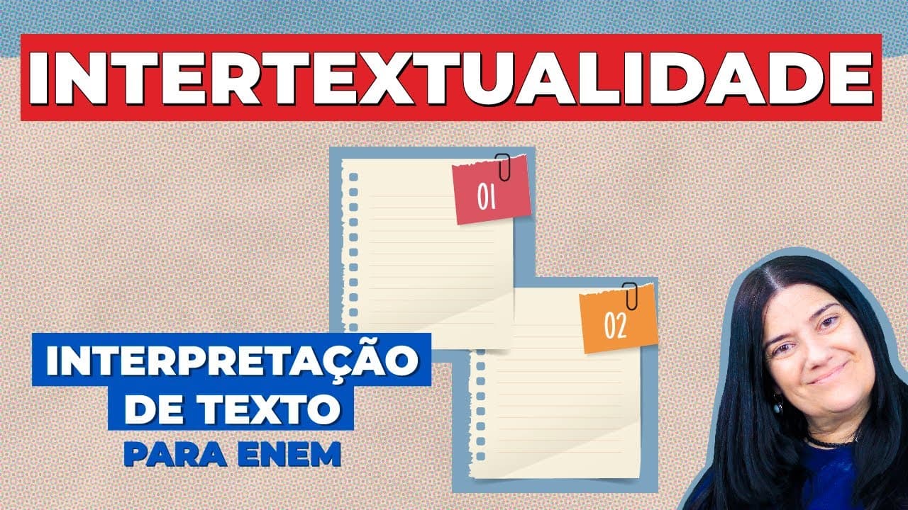 Thumbnail: INTERTEXTUALIDADE: Questões Resolvidas sobre Comparação de Textos | INTERPRETAÇÃO DE TEXTO PARA ENEM