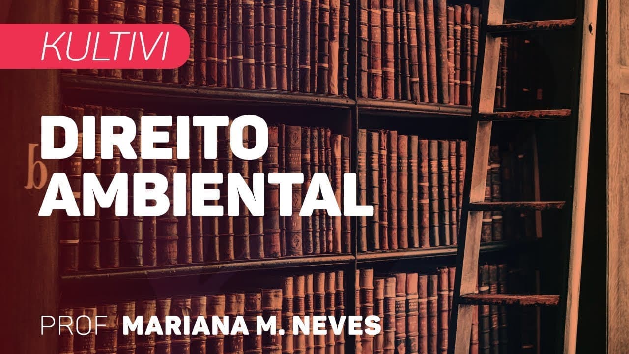 Thumbnail: Direito Ambiental | Kultivi - A Constituição Federal e o Meio Ambiente | CURSO GRATUITO COMPLETO