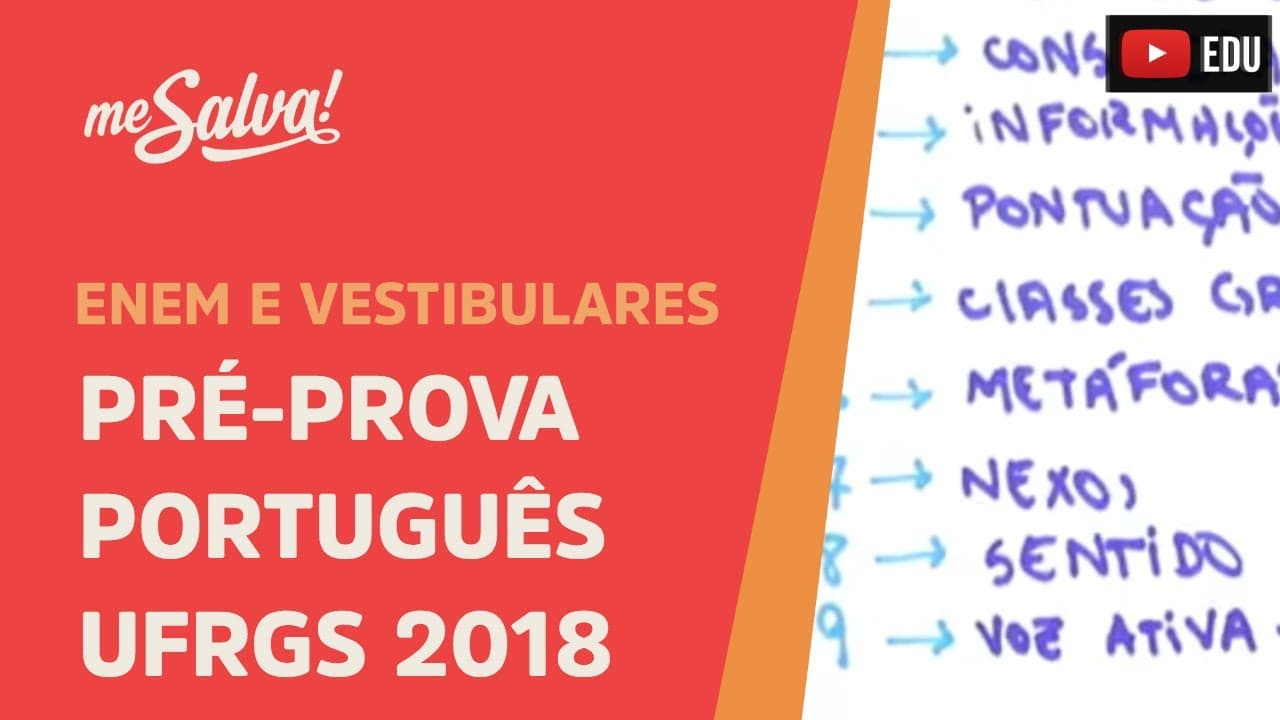 Thumbnail: Pré-Prova Prova de Português Vestibular UFRGS 2018 - Me Salva!