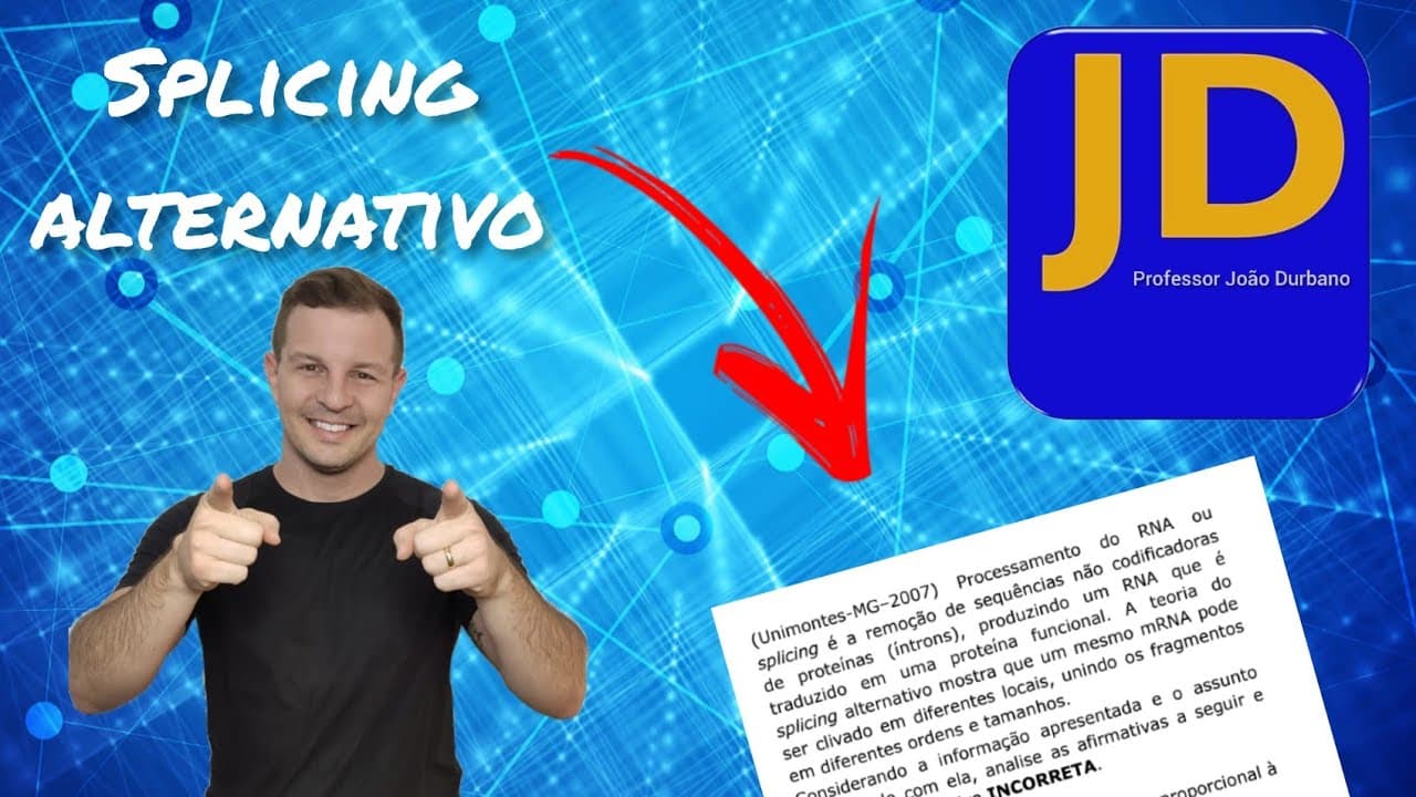 Thumbnail: Biologia - 2 ° ano - splicing alternativo (processamento de RNA)