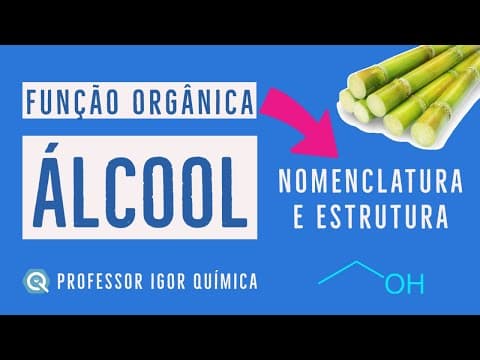 Thumbnail da aula: ÁLCOOL: O que é, Exemplos e Nomenclatura | Aula 13