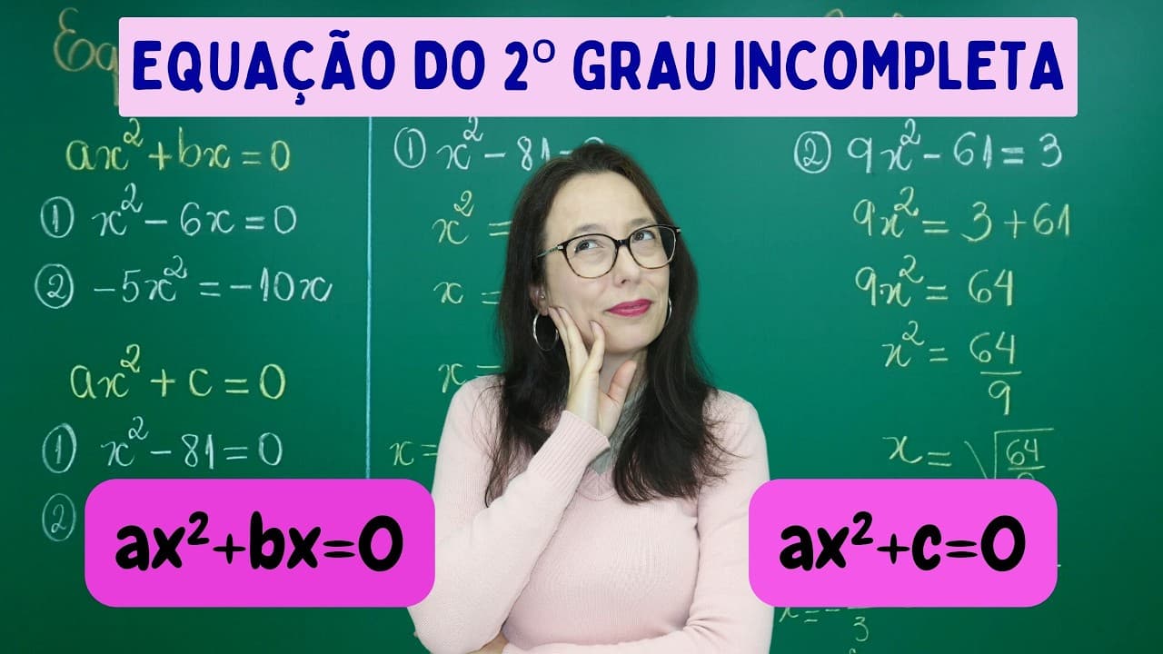 Thumbnail: EQUAÇÃO DO SEGUNDO GRAU INCOMPLETA - SEM BHASKARA - Professora Angela Matemática