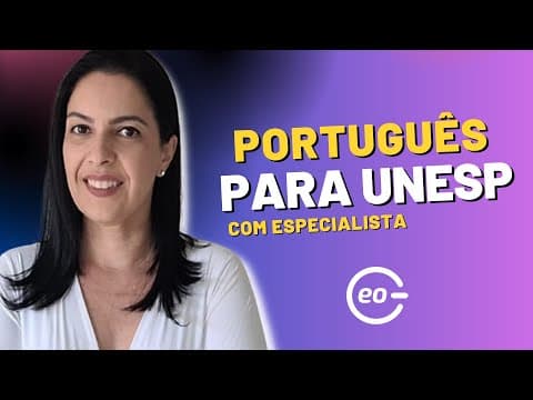 Thumbnail da aula: Domine a Língua Portuguesa para a UNESP 2026: Tudo o que você precisa saber