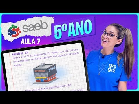 Thumbnail da aula: SAEB 5º ANO MATEMÁTICA - SIMULADO PREPARATÓRIO #7