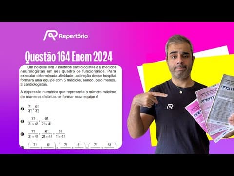 Thumbnail da aula: [ENEM 2024] Questão 164: Um hospital tem 7 médicos cardiologistas...