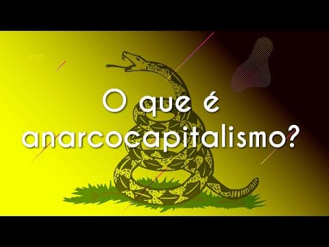 Thumbnail da aula: O que é anarcocapitalismo? - Brasil Escola