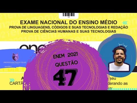 Thumbnail da aula: Resolução Enem 2021 - Humanas Questão 47