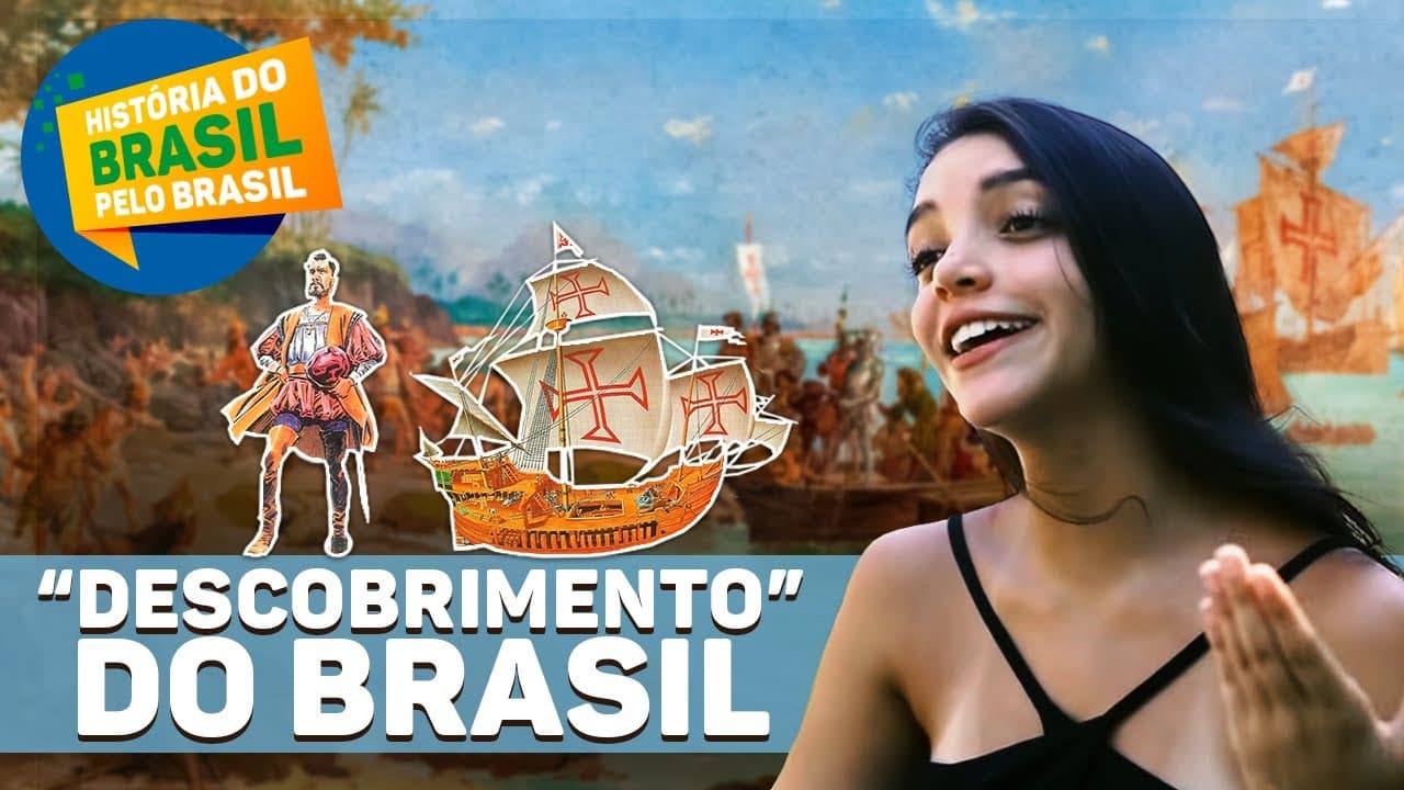 Thumbnail: O "DESCOBRIMENTO" DO BRASIL - HISTÓRIA DO BRASIL PELO BRASIL (Episódio 1) - Débora Aladim