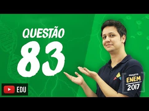 Thumbnail da aula: Enem 2016 - Ciências da Natureza | Questão 83 (Caderno Branco)