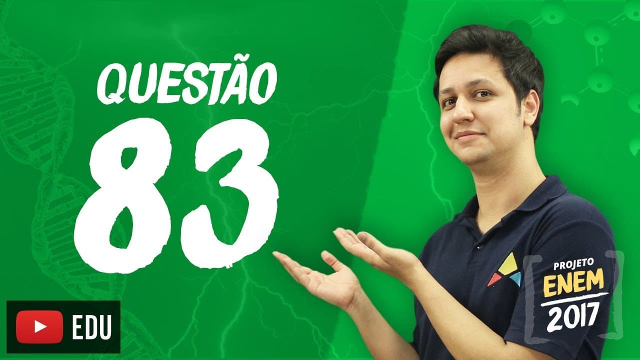 Thumbnail: Enem 2016 - Ciências da Natureza | Questão 83 (Caderno Branco)