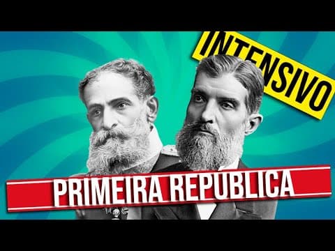 Thumbnail da aula: A PRIMEIRA REPÚBLICA