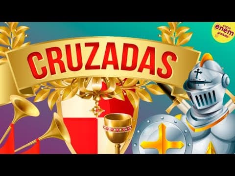 Thumbnail da aula: CRUZADAS | Resumo de História para o Enem
