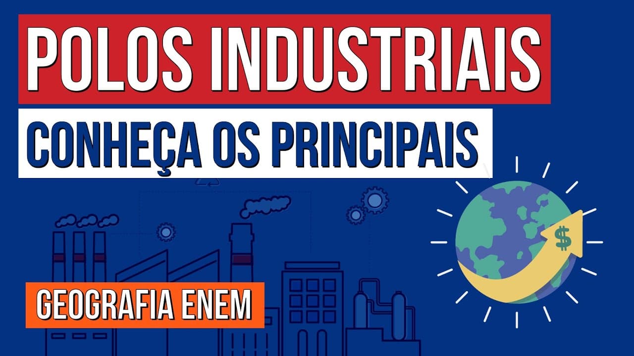 Thumbnail: POLOS INDUSTRIAIS: conheça os principais | Geografia para o Enem | Eduardo