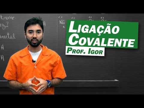 Thumbnail da aula: Química - Ligação Covalente