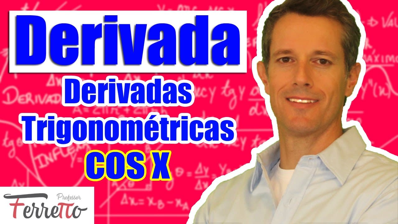 Thumbnail: Derivadas Trigonométricas - Cosseno (Aula 16)