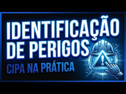 Thumbnail da aula: Identificação de Perigos