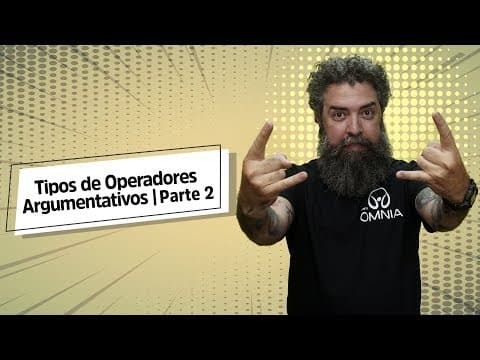 Thumbnail da aula: Tipos de Operadores Argumentativos | Parte 2 - Brasil Escola