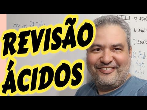 Thumbnail da aula: REVISÃO ÁCIDOS