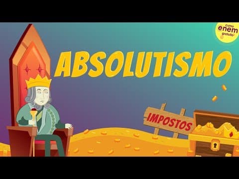 Thumbnail da aula: ABSOLUTISMO | Resumo de História para o Enem